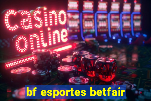 bf esportes betfair